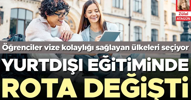 Yurtdışı eğitiminde rota değişti