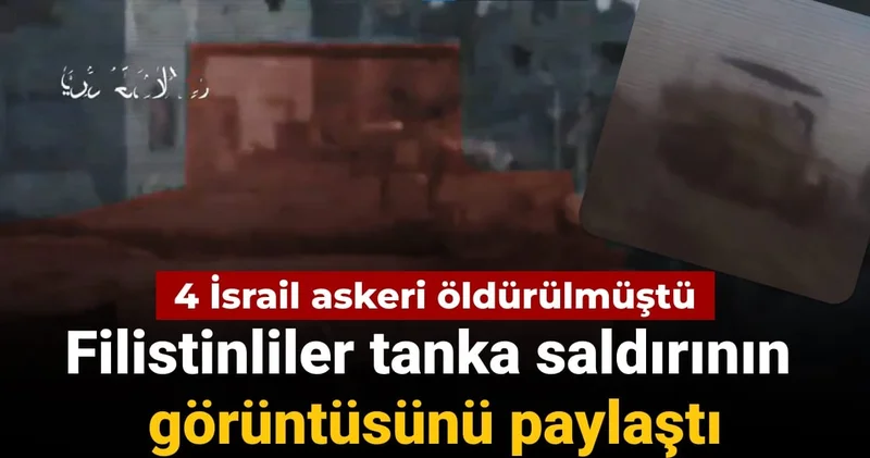 4 İsrail askeri öldürülmüştü: Filistinliler tanka saldırının görüntüsünü paylaştı