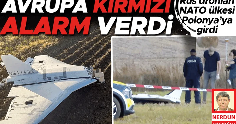 Avrupa kırmızı alarm verdi... Rus dronları NATO ülkesi Polonya’ya girdi
