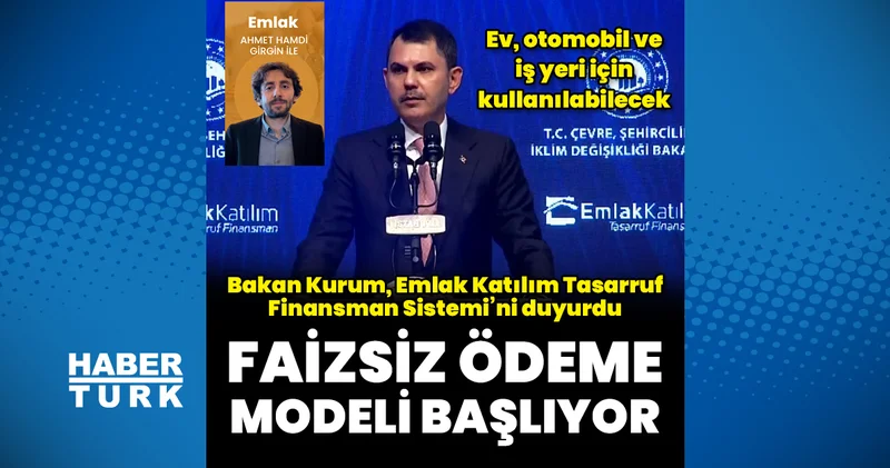 Emlak Katılım Tasarruf Finansman Sistemi nde detaylar belli oldu Emlak Haberleri