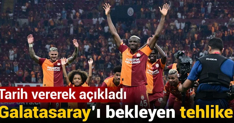Galatasaray ı bekleyen tehlike: Tarih vererek açıkladı