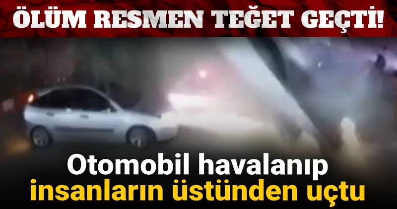 Ölüm resmen teğet geçti! Otomobil havalanıp insanların üstünden uçtu