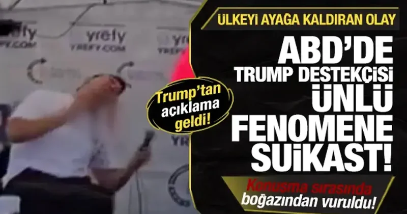ABD yi ayağa kaldıran suikast! Ünlü fenomen boğazından vuruldu! Trump tan açıklama