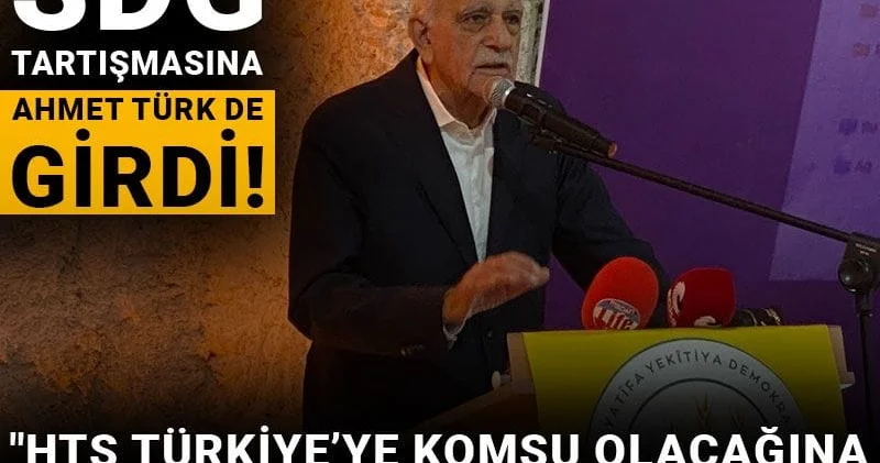 SDG tartışmasına Ahmet Türk de girdi! HTŞ Türkiye’ye komşu olacağına Kürtler komşu olsun