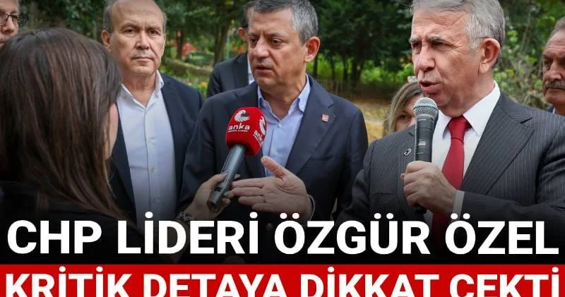 Özgür Özel Mansur Yavaş la ilgili detaya dikkat çekti: Herşeyin ispatı