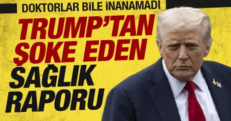 Trump sağlık kontrolünden geçti! Doktorundan şaşırtan açıklama geldi