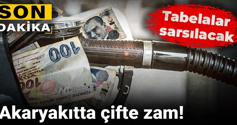 Son dakika! Akaryakıtta çifte zam!