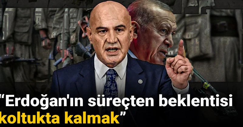 Turhan Çömez sert çıktı: Erdoğan ın süreçten beklentisi koltukta kalmak