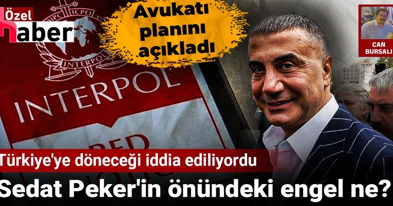 Türkiye ye döneceği iddia ediliyordu: Sedat Peker in önündeki engel ne?