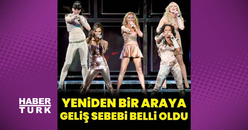 Spice Girls ün yıllar sonra yeniden bir araya gelmesinin altında yatan esas neden ortaya çıktı magazin haberleri