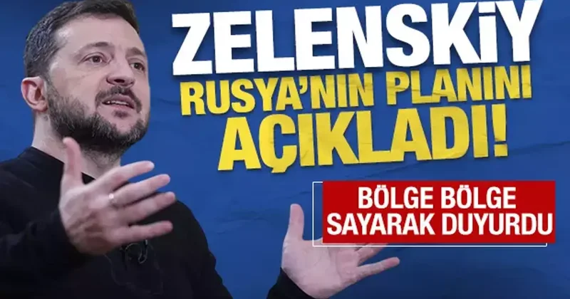 Zelenskiy, Rusya nın planını açıkladı! Tehdit oluşturuyor diyerek duyurdu