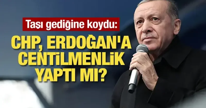 Ahmet Hakan sordu: CHP, Erdoğan a centilmenlik yaptı mı?