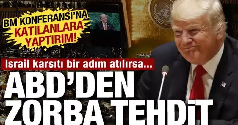 ABD den BM konferansına katılacak ülkelere yaptırım iddiası: Hamas ı cesaretlendiriyor!