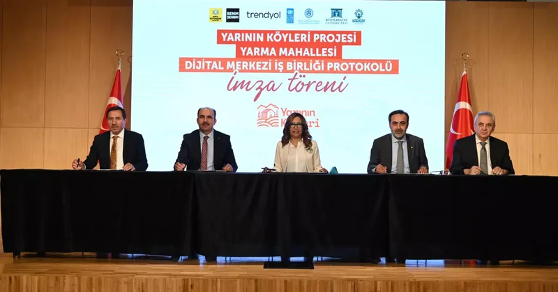 “Yarının Köyleri Projesi” Protokolü imza töreni düzenlendi
