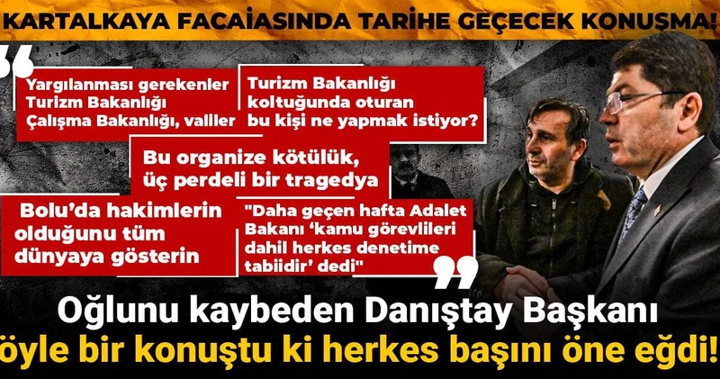 Oğlunu kaybeden Danıştay Başkanı öyle bir konuştu ki herkes başını öne eğdi! Kartalkaya facaiasında tarihe geçecek konuşma