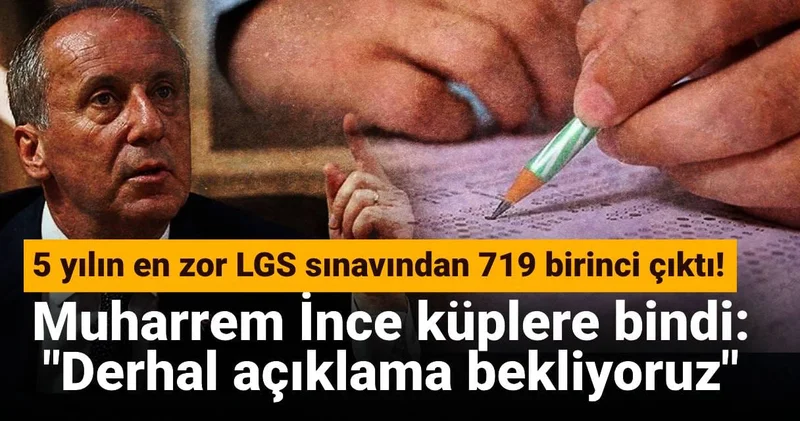 Muharrem İnce küplere bindi: Derhal açıklama bekliyoruz