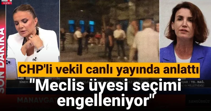 CHP li vekil canlı yayında anlattı: Meclis üyesi seçimi engelleniyor