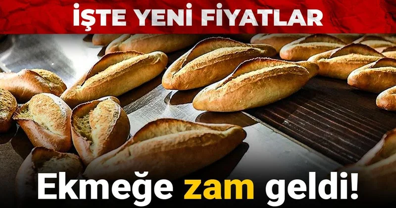 Ekmeğe zam geldi: Şimşek açıkladı