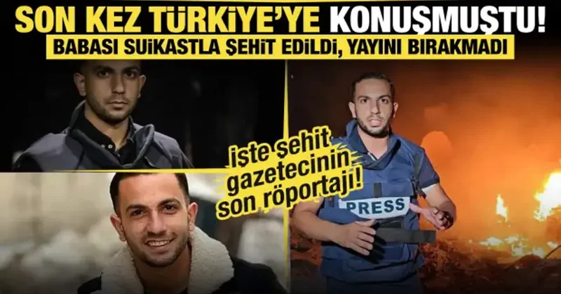 Son kez Türkiye ye konuşmuştu... İşte şehit gazetecinin son röportajı!