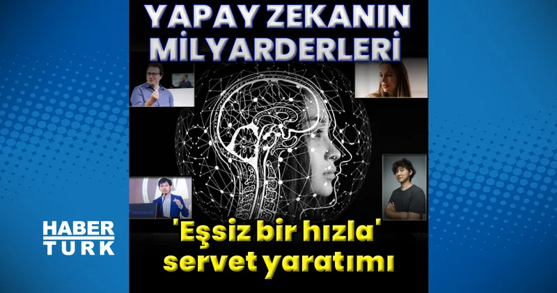 AI Boom eşsiz bir hızla yeni milyarderler yaratıyor Teknoloji Haberleri