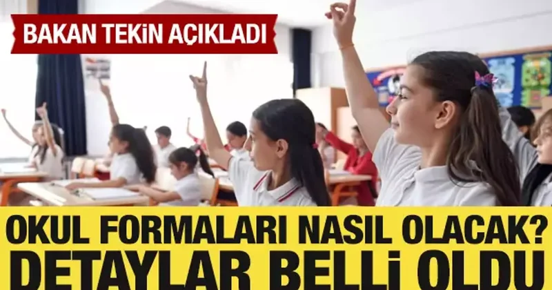 Okul formaları nasıl olacak? Bakan Tekin den açıklama: Detaylar belli oldu
