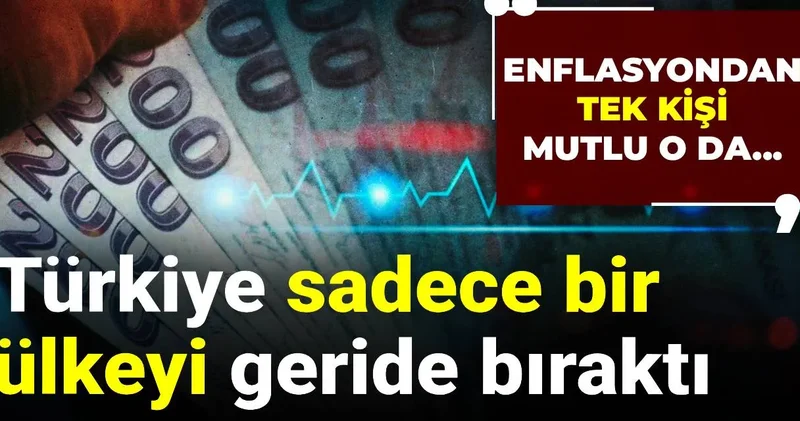 Türkiye sadece bir ülkeyi geride bıraktı: Enflasyondan tek kişi mutlu o da...