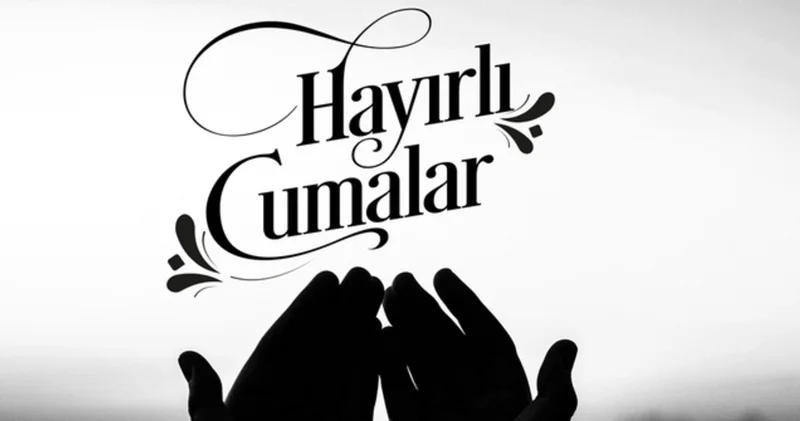 CUMA MESAJLARI RESİMLİ GALERİ 2025: Ayetli, dualı, hadisli, yeni, anlamlı, kısa, uzun, en güzel Cuma mesajları ve sözleri ile Hayırlı Cumalar dileyin