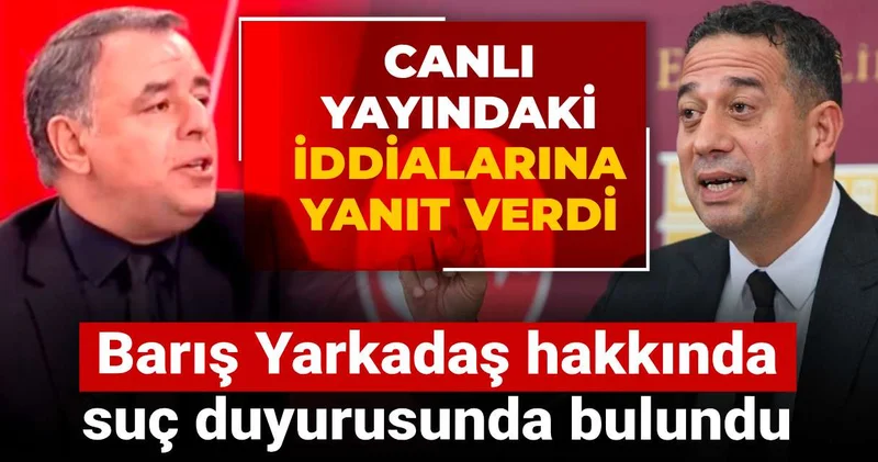 Ali Mahir Başarır, Barış Yarkadaş hakkında suç duyurusunda bulundu: Canlı yayındaki iddialarına yanıt verdi