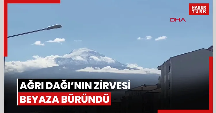 Ağrı Dağı’nın zirvesi beyaza büründü