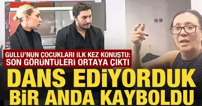Güllü nün çocukları ilk kez konuştu: Son görüntüleri ortaya çıktı