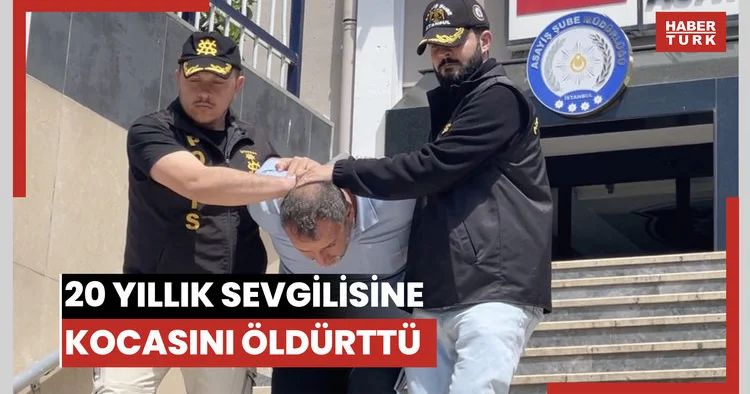 20 yıllık sevgilisine kocasını öldürttü