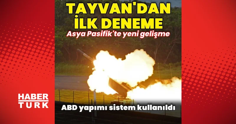 Tayvan ABD den yapımı topçu roket sistemini ilk kez test etti Dış Haberler