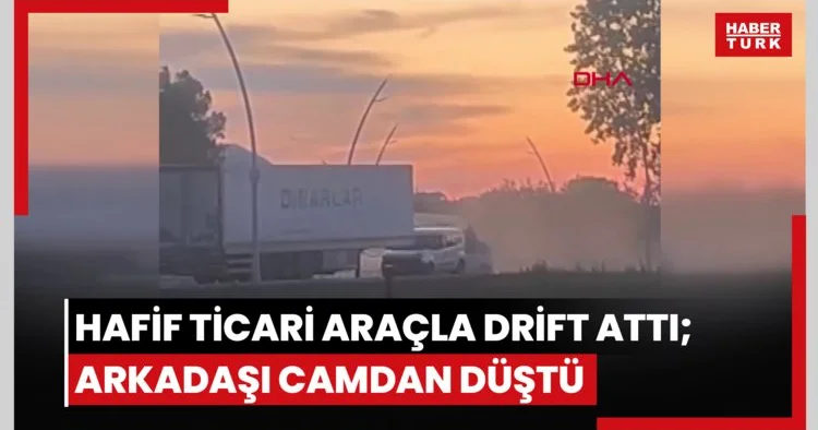 Arnavutköy de hafif ticari araçla drift attı; arkadaşı camdan düştü
