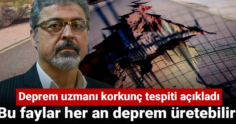 Deprem uzmanı korkunç tespiti açıkladı: Bu faylar her an deprem üretebilir