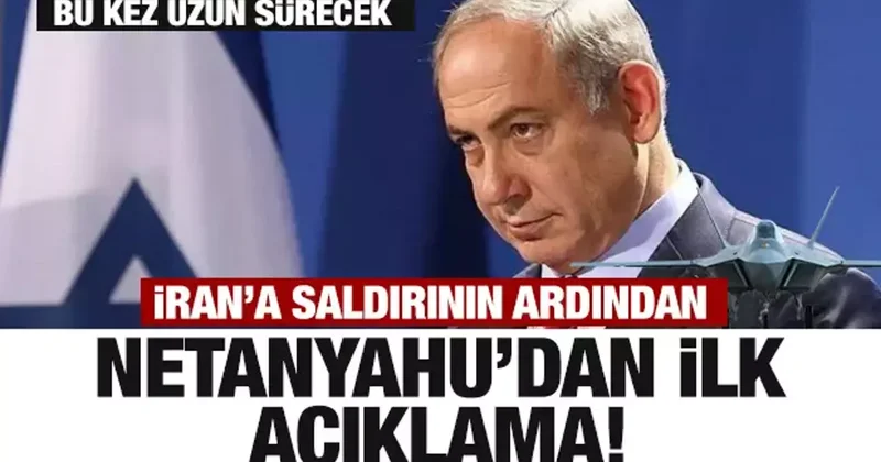 İsrail Başbakanı Netanyahu dan ilk mesaj! Saldırının nedenini açıkladı
