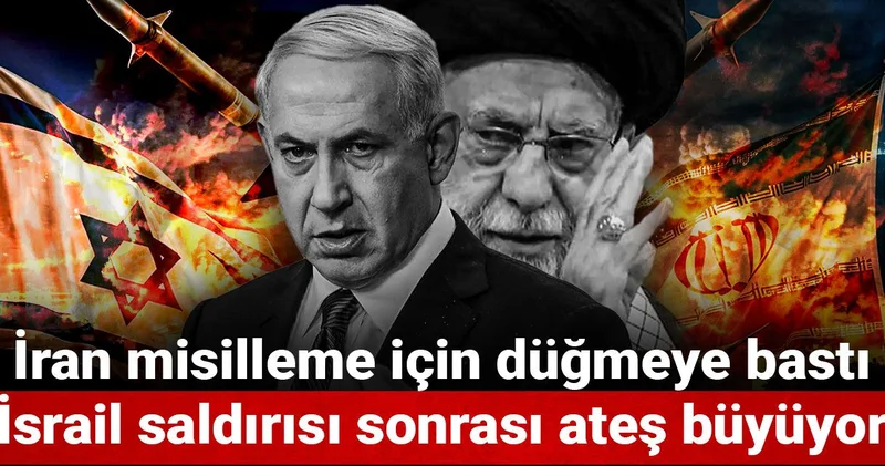 İran misilleme için düğmeye bastı: İsrail saldırısı sonrası ateş büyüyor