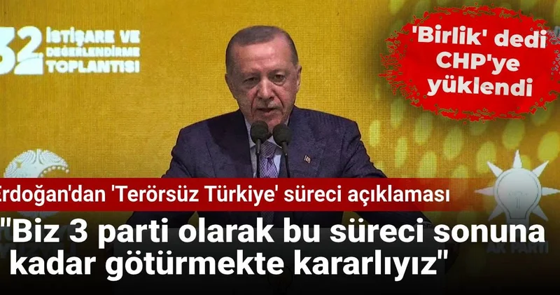 Erdoğan’dan Terörsüz Türkiye süreci açıklaması: Biz 3 parti olarak bu süreci sonuna kadar götürmekte kararlıyız