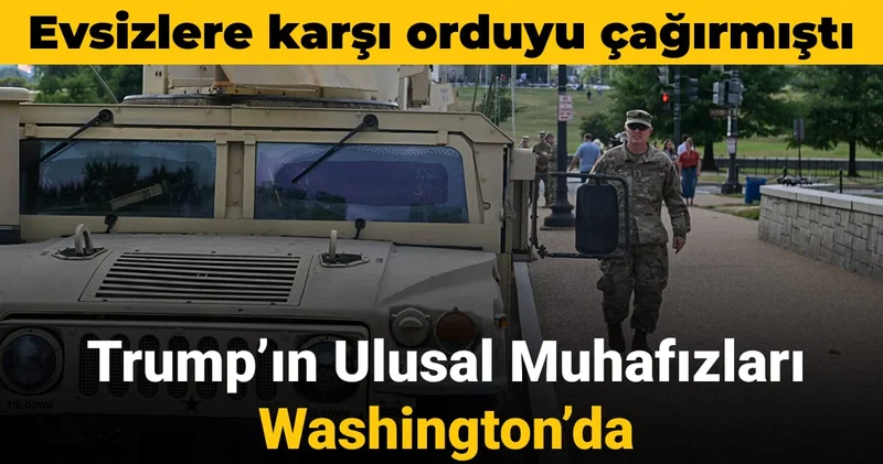Evsizlere karşı orduyu çağırmıştı: Trump’ın Ulusal Muhafızları göreve başladı