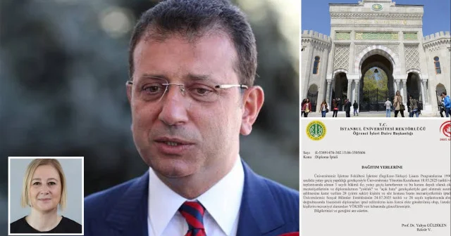 İstanbul Üniversitesi İmamoğlu ve 27 kişinin diploma kaydını YÖKSİS’ten sildi Gündem Haberleri
