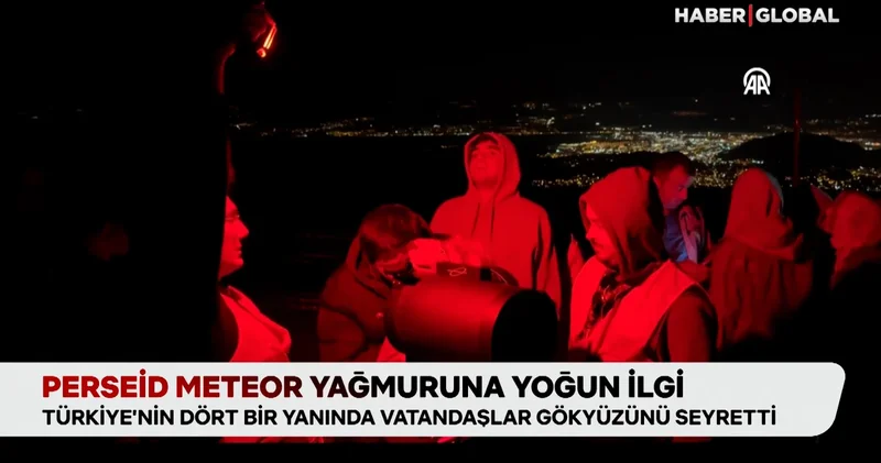 Perseid meteor yağmuru yoğun ilgi