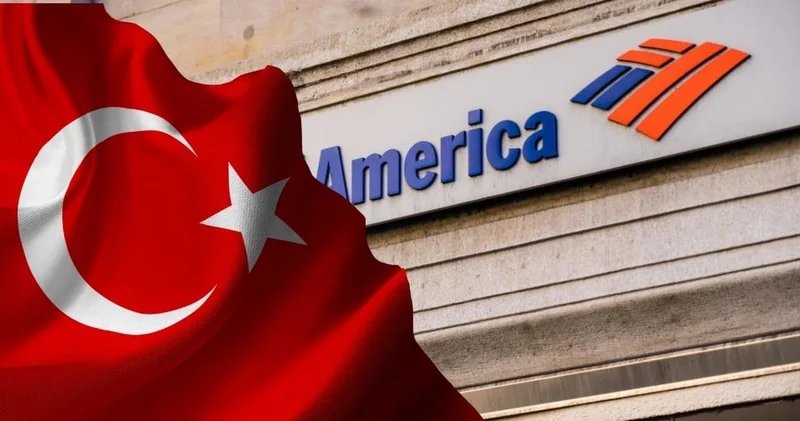 Bank of America raporunda Türkiye ayrıntısı