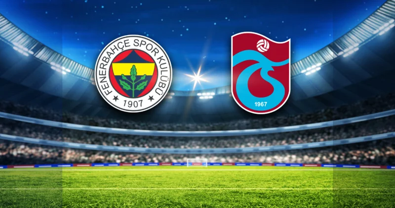 Fenerbahçe Trabzonspor maçının saati değişti Trabzonspor Haberleri