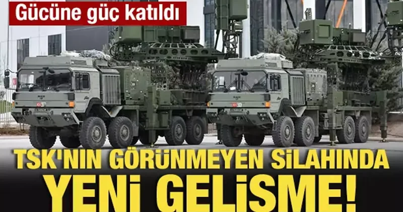 TSK nın görünmeyen silahında yeni gelişme! Gücüne güç katıldı