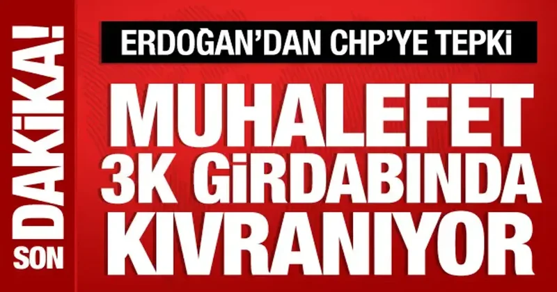 Cumhurbaşkanı Erdoğan: Muhalefet 3K girdabında kıvranıyor