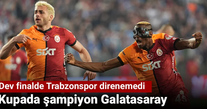 Türkiye Kupası nda şampiyon Galatasaray