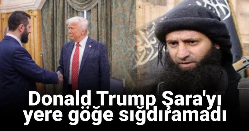 Trump Şara yı yere göğe sığdıramadı