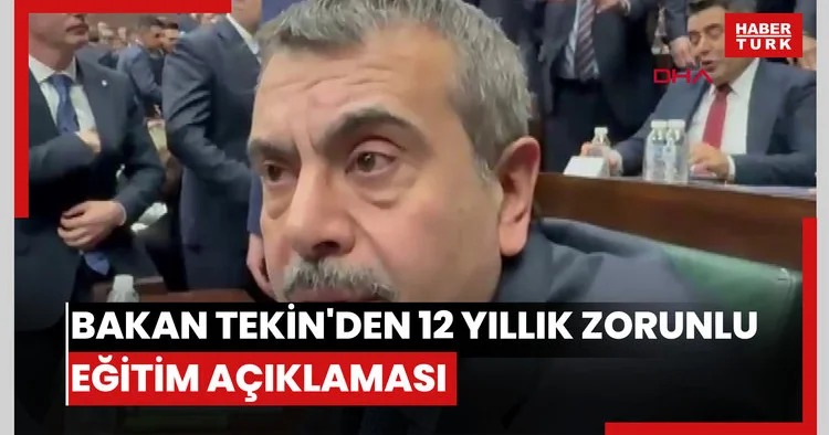 Bakan Tekin den 12 yıllık zorunlu eğitim açıklaması