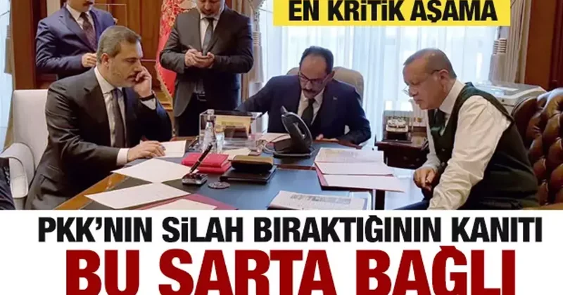PKK nın silah bıraktığının kanıtı bu şarta bağlı! En kritik aşama