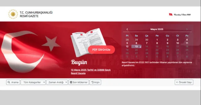 Resmi Gazete bugün neler var? 13 Mayıs 2025 tarihli ve 32899 sayılı Resmi Gazete kararları Son Dakika Haberleri