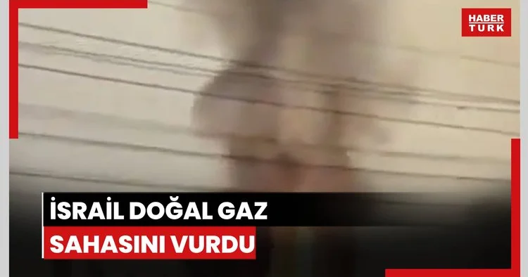 İsrail doğal gaz sahasını vurdu